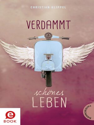 cover image of Verdammt schönes Leben